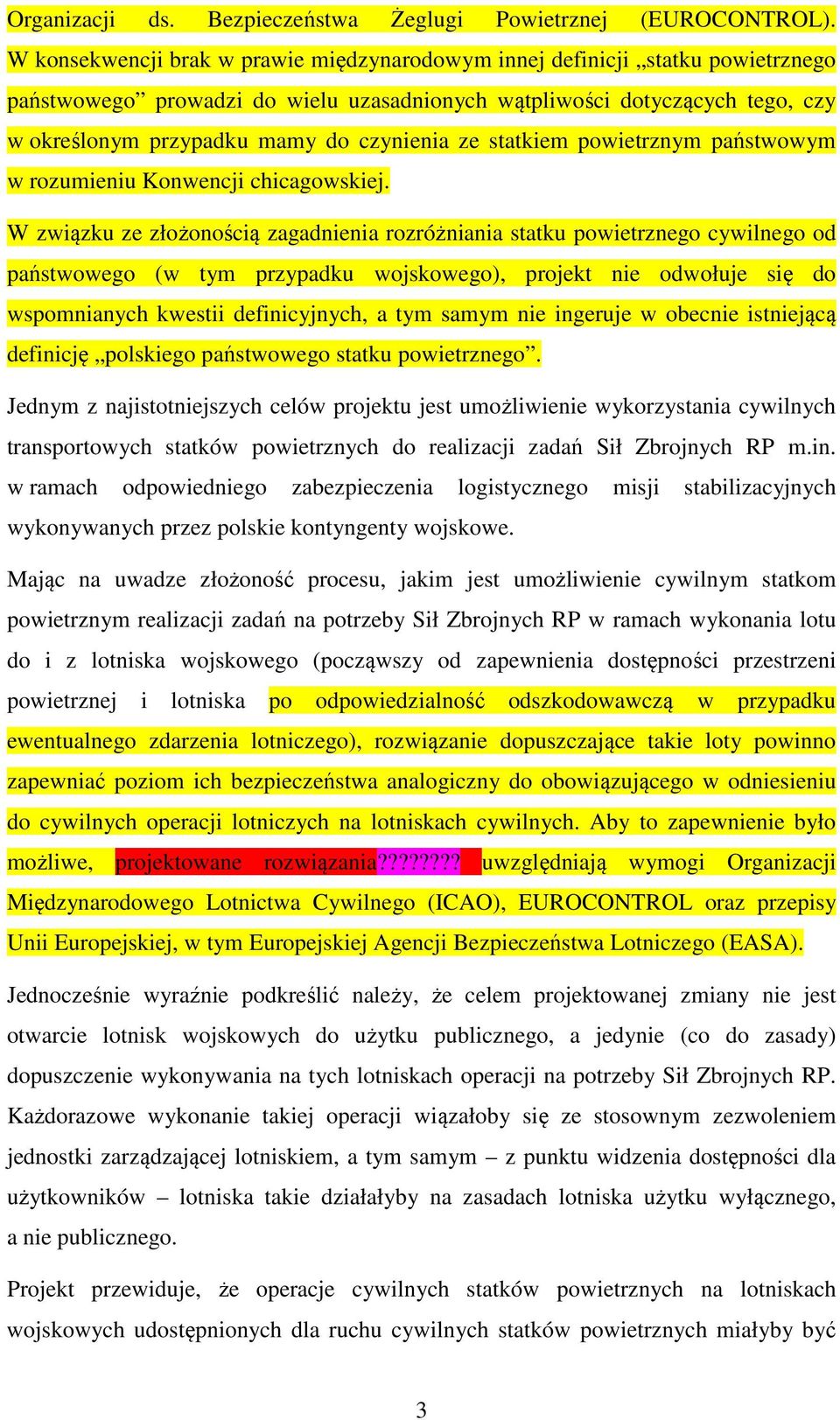 ze statkiem powietrznym państwowym w rozumieniu Konwencji chicagowskiej.