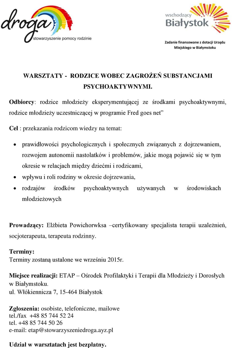 prawidłowości psychologicznych i społecznych związanych z dojrzewaniem, rozwojem autonomii nastolatków i problemów, jakie mogą pojawić się w tym okresie w relacjach między dziećmi