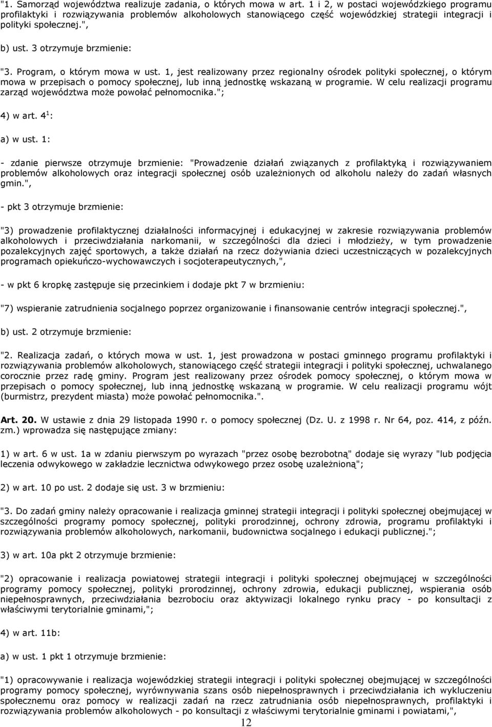 3 otrzymuje brzmienie: "3. Program, o którym mowa w ust.