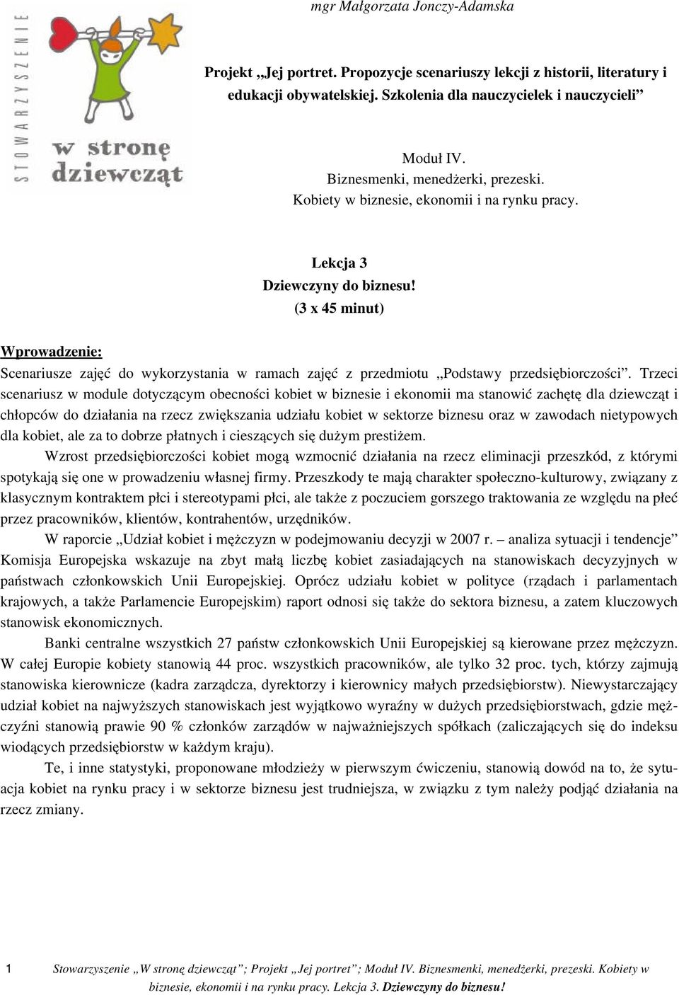 (3 x 45 minut) Wprowadzenie: Scenariusze zajęć do wykorzystania w ramach zajęć z przedmiotu Podstawy przedsiębiorczości.