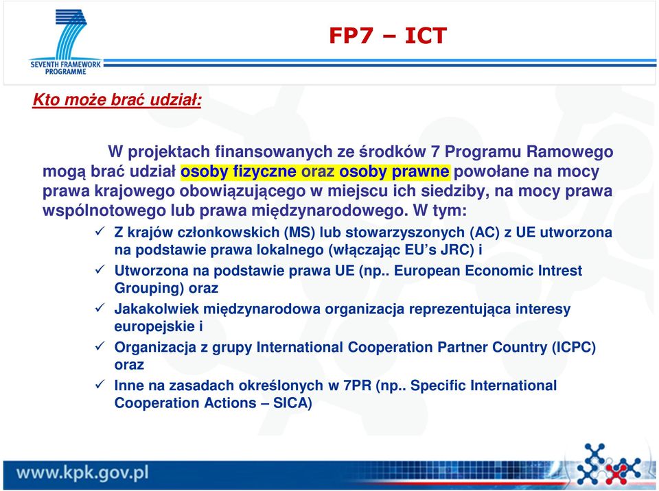 W tym: Z krajów członkowskich (MS) lub stowarzyszonych (AC) z UE utworzona na podstawie prawa lokalnego (włączając EU s JRC) i Utworzona na podstawie prawa UE (np.