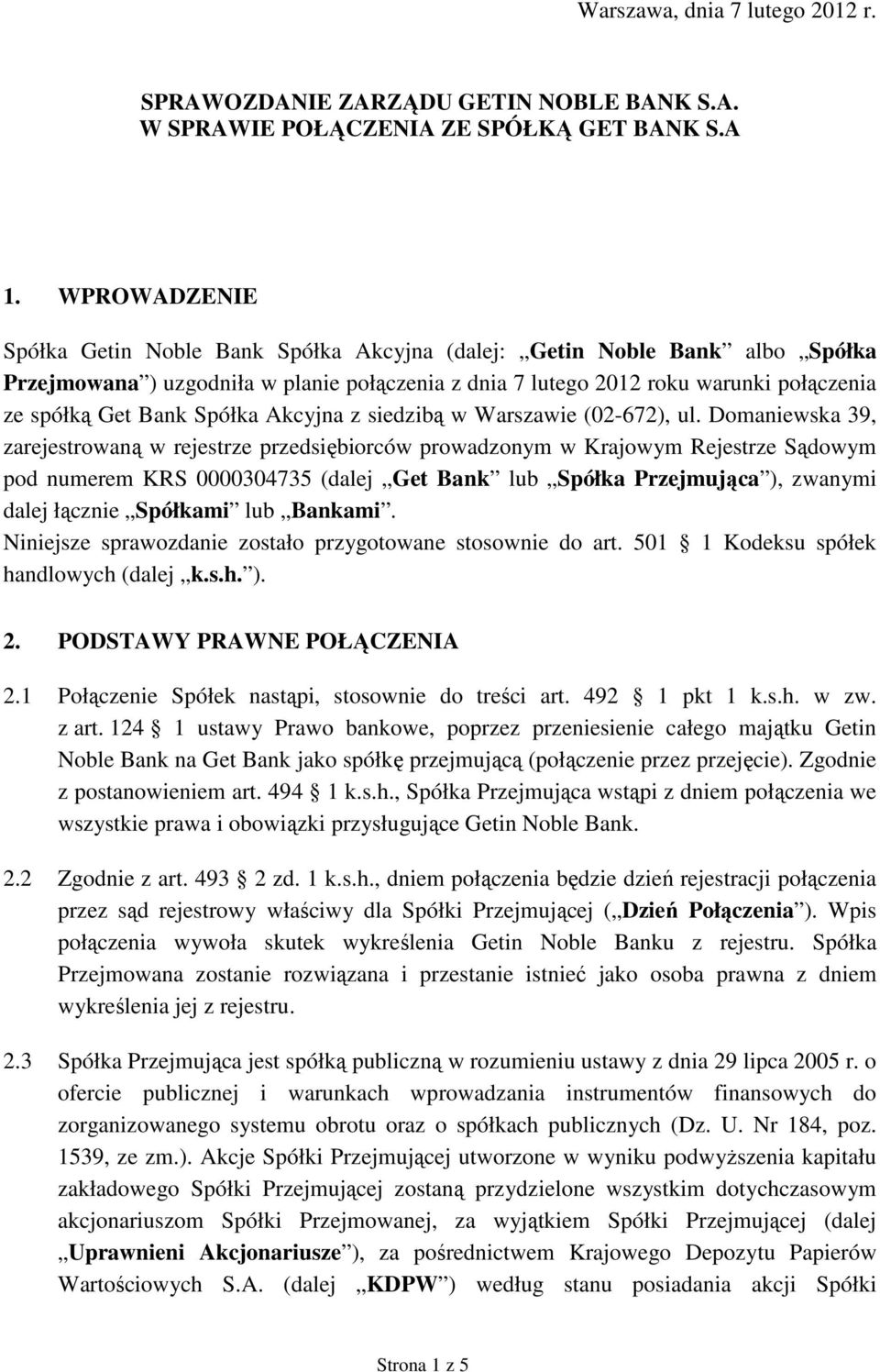 Spółka Akcyjna z siedzibą w Warszawie (02-672), ul.