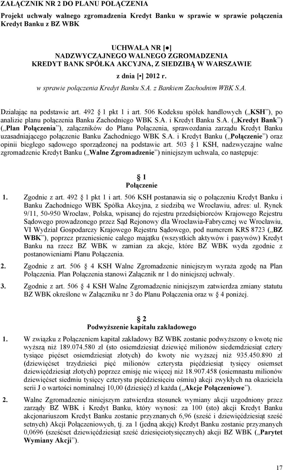 506 Kodeksu spółek handlowych ( KSH ), po analizie planu połączenia Banku Zachodniego WBK S.A.