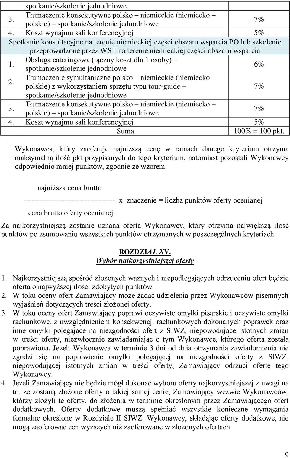 Obsługa cateringowa (łączny koszt dla 1 osoby) spotkanie/szkolenie jednodniowe 6% 2.