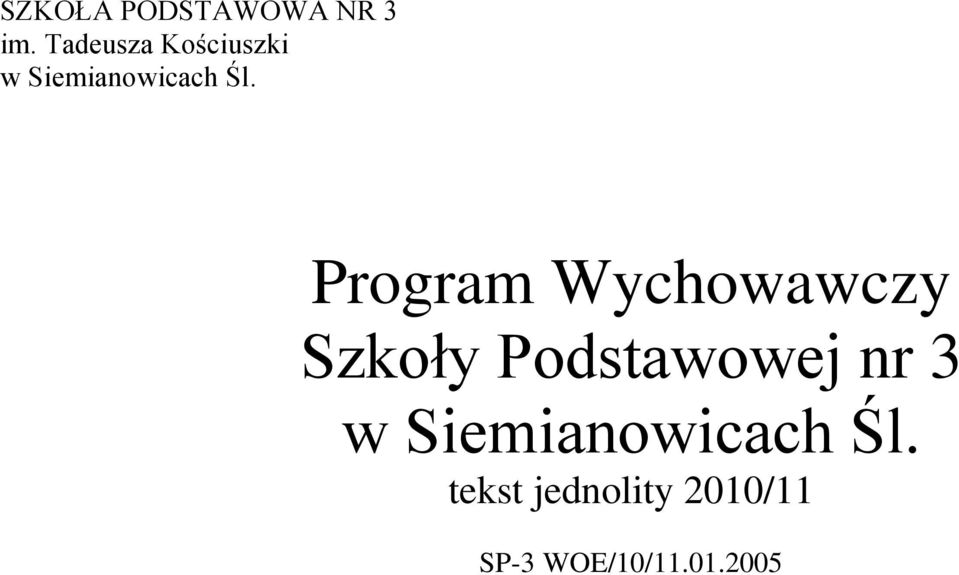 Program Wychowawczy Szkoły Podstawowej nr 3
