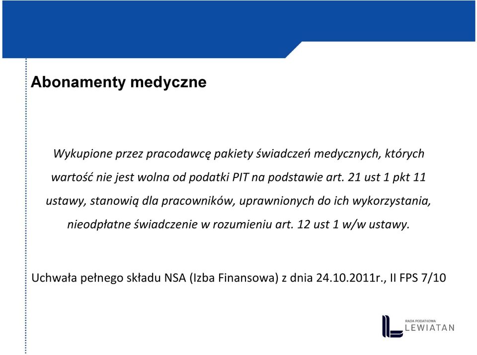 21 ust 1 pkt 11 ustawy, stanowią dla pracowników, uprawnionych do ich wykorzystania,