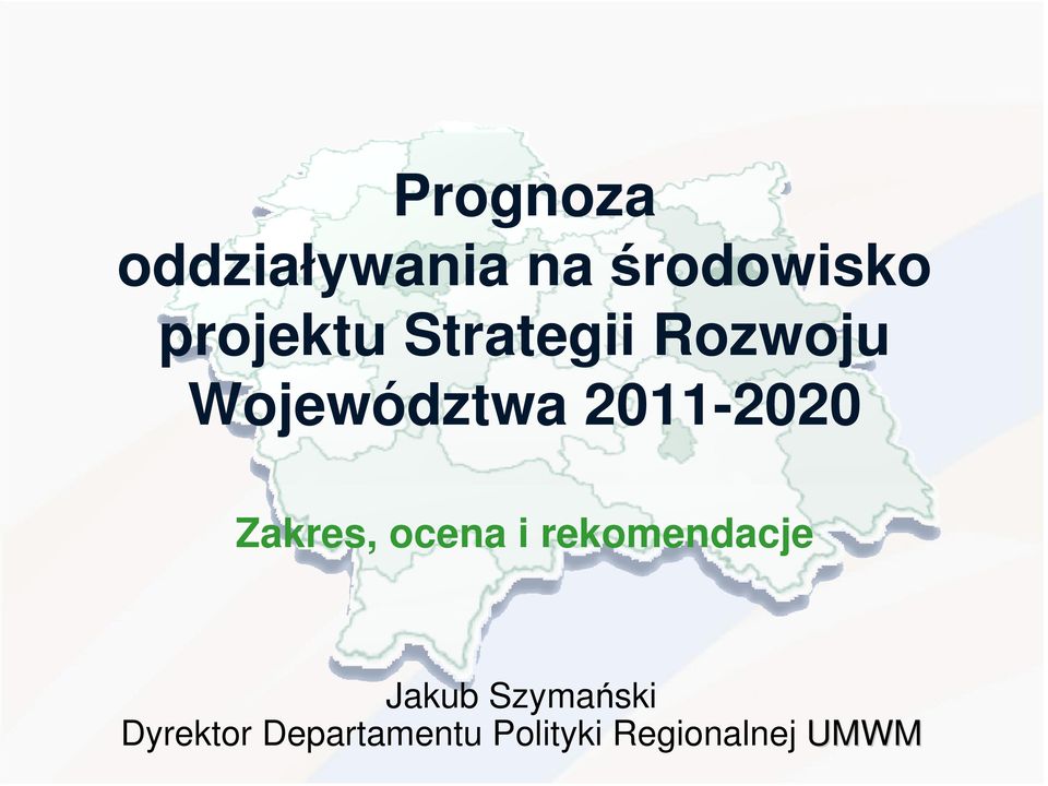 2011-2020 Zakres, ocena i rekomendacje Jakub