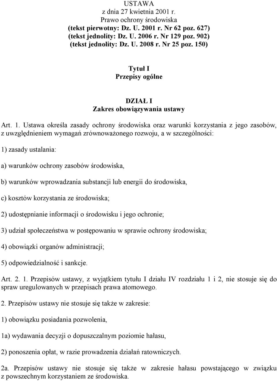 0) Tytuł I Przepisy ogólne DZIAŁ I Zakres obowiązywania ustawy Art. 1.