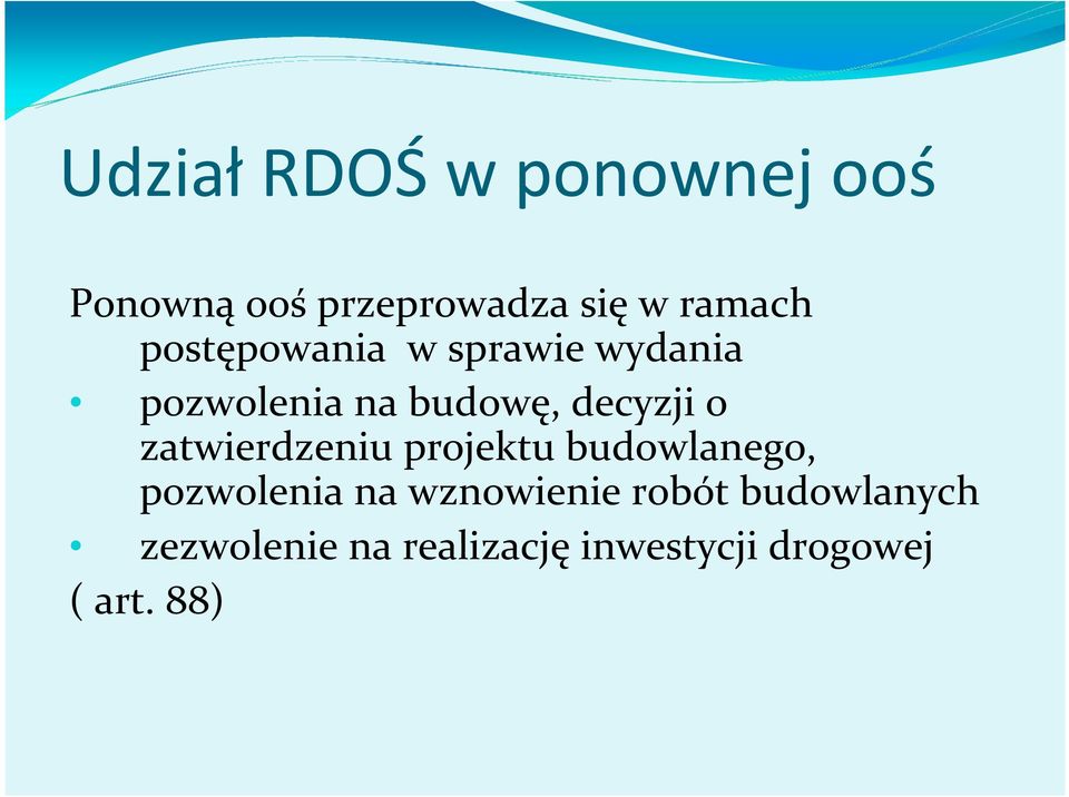 zatwierdzeniu projektu budowlanego, pozwolenia na wznowienie