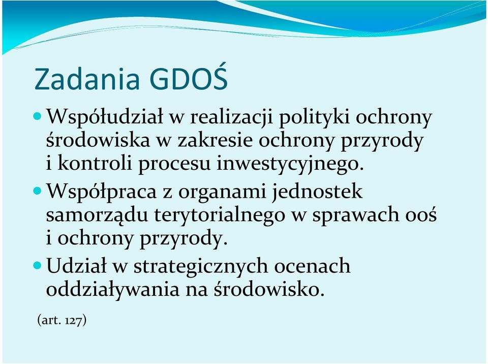 Współpraca z organami jednostek samorządu terytorialnego w sprawach ooś