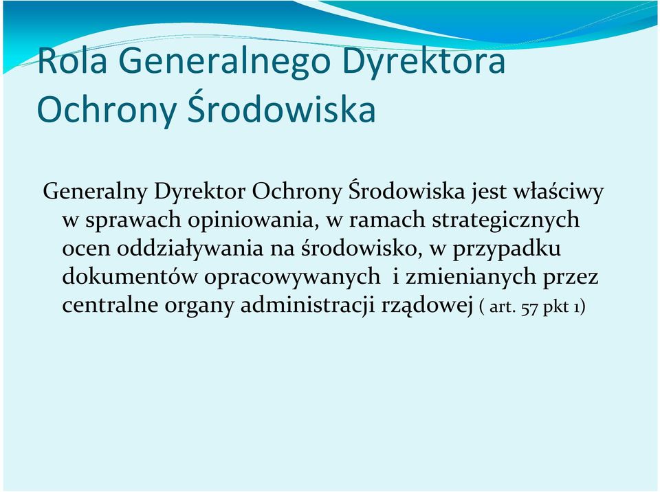 ocen oddziaływania na środowisko, w przypadku dokumentów opracowywanych i