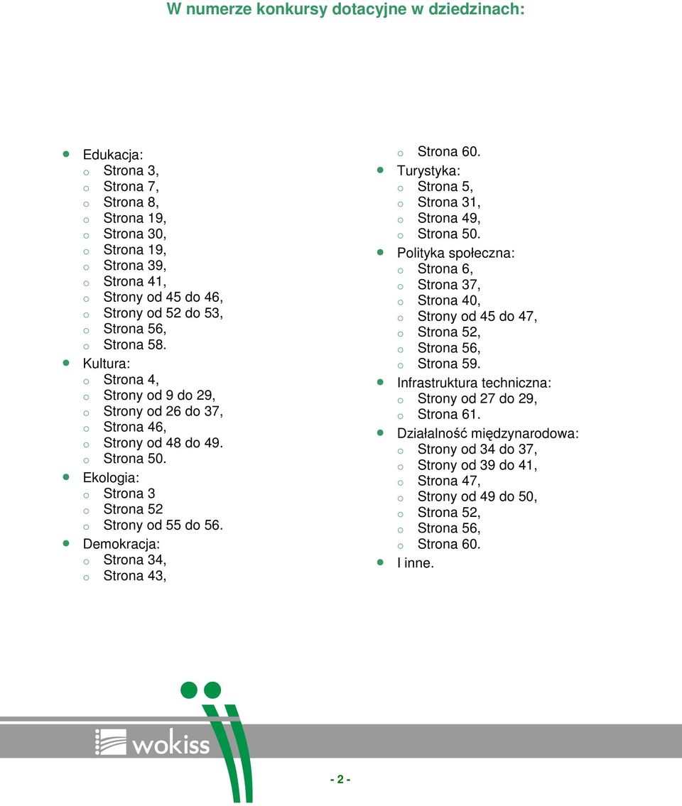 Demokracja: o Strona 34, o Strona 43, o Strona 60. Turystyka: o Strona 5, o Strona 31, o Strona 49, o Strona 50.