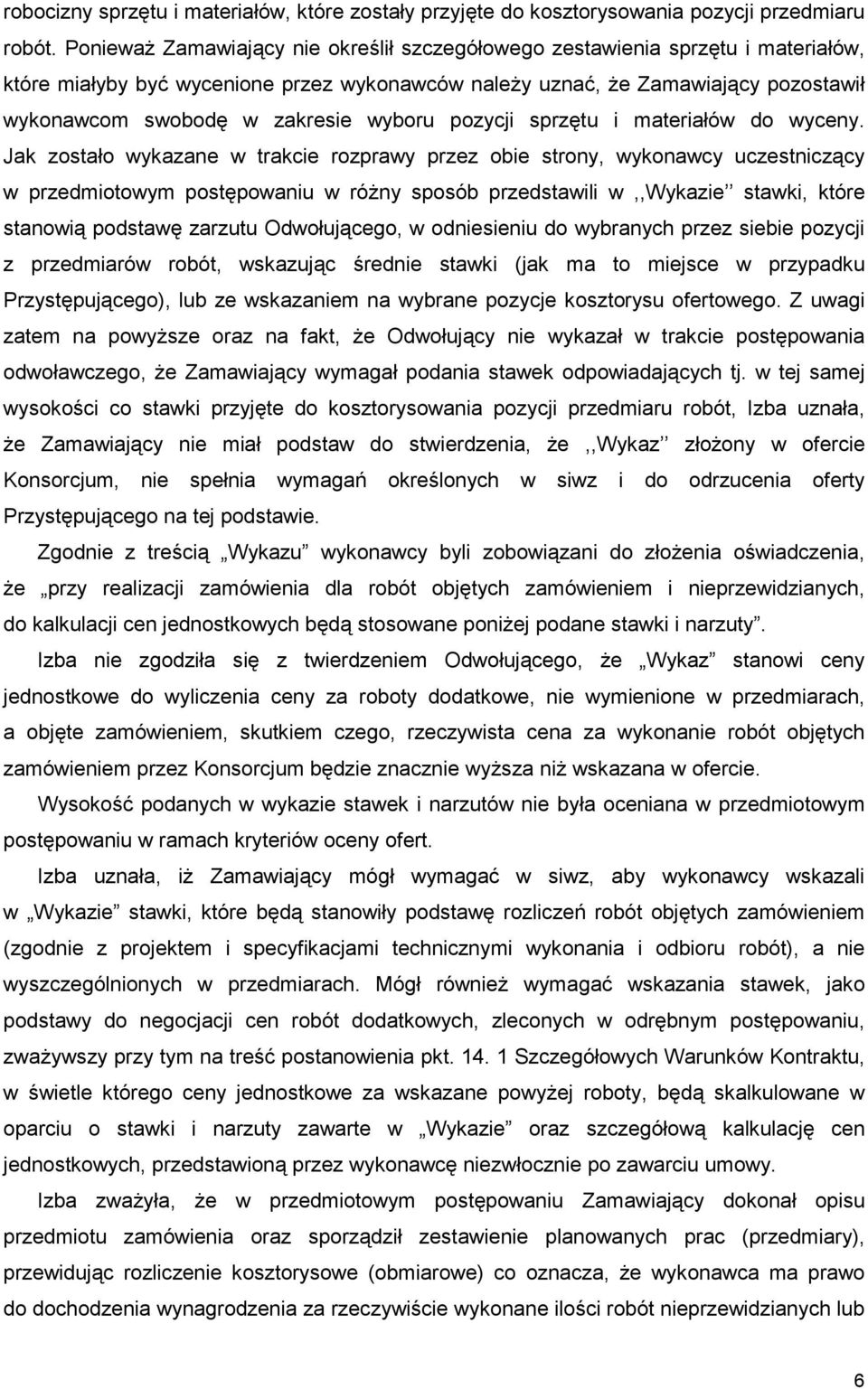 wyboru pozycji sprzętu i materiałów do wyceny.