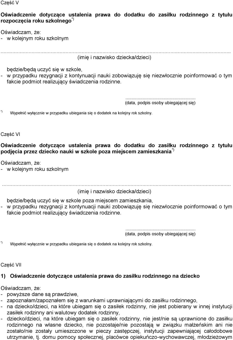 rodzinne. Wypełnić wyłącznie w przypadku ubiegania się o dodatek na kolejny rok szkolny.