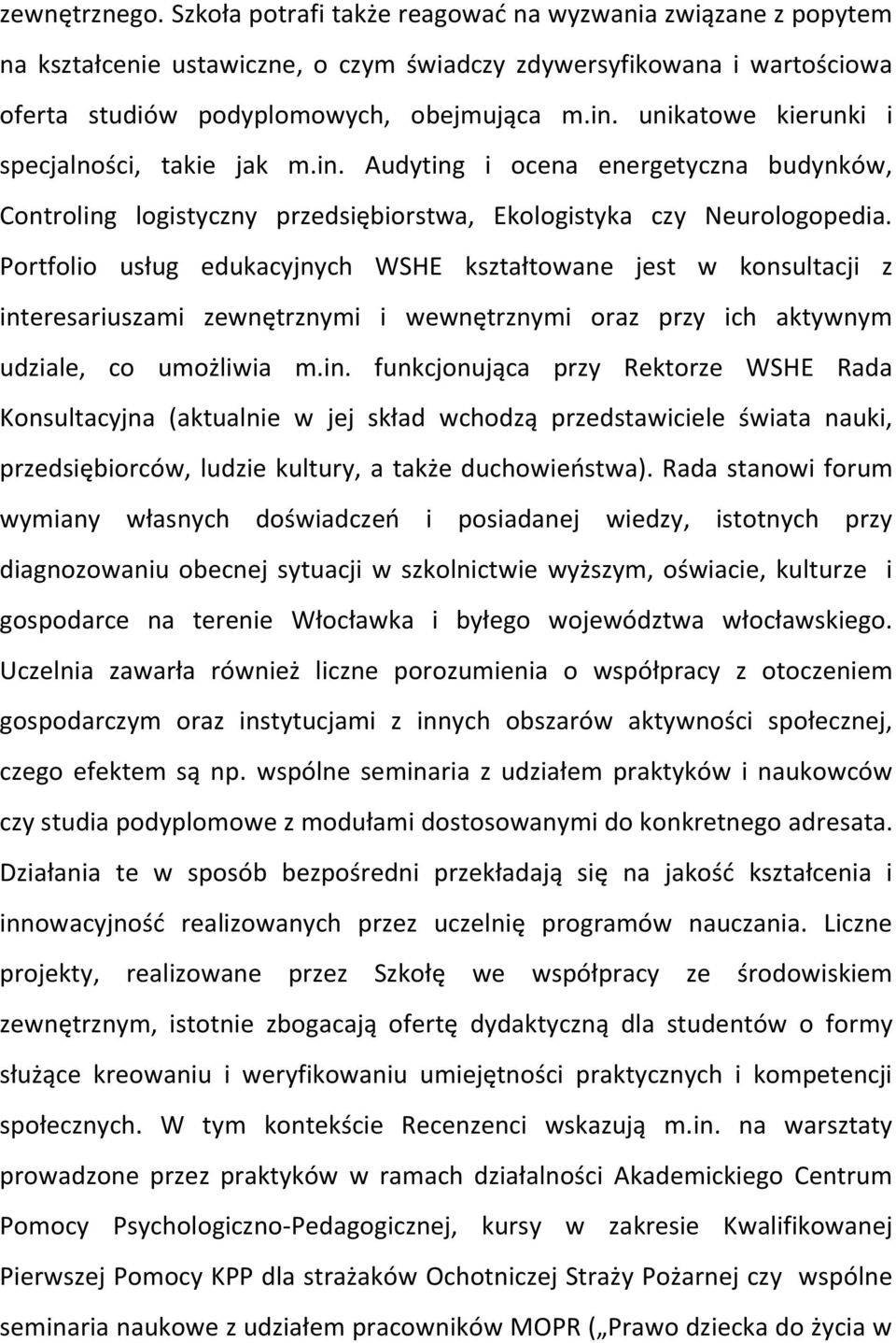 Portfolio usług edukacyjnych WSHE kształtowane jest w konsultacji z int