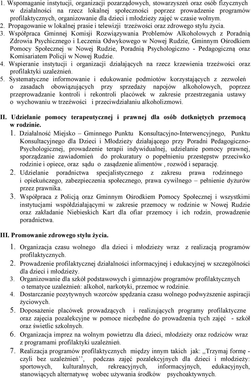 Współpraca Gminnej Komisji Rozwiązywania Problemów Alkoholowych z Poradnią Zdrowia Psychicznego i Leczenia Odwykowego w Nowej Rudzie, Gminnym Ośrodkiem Pomocy Społecznej w Nowej Rudzie, Poradnią