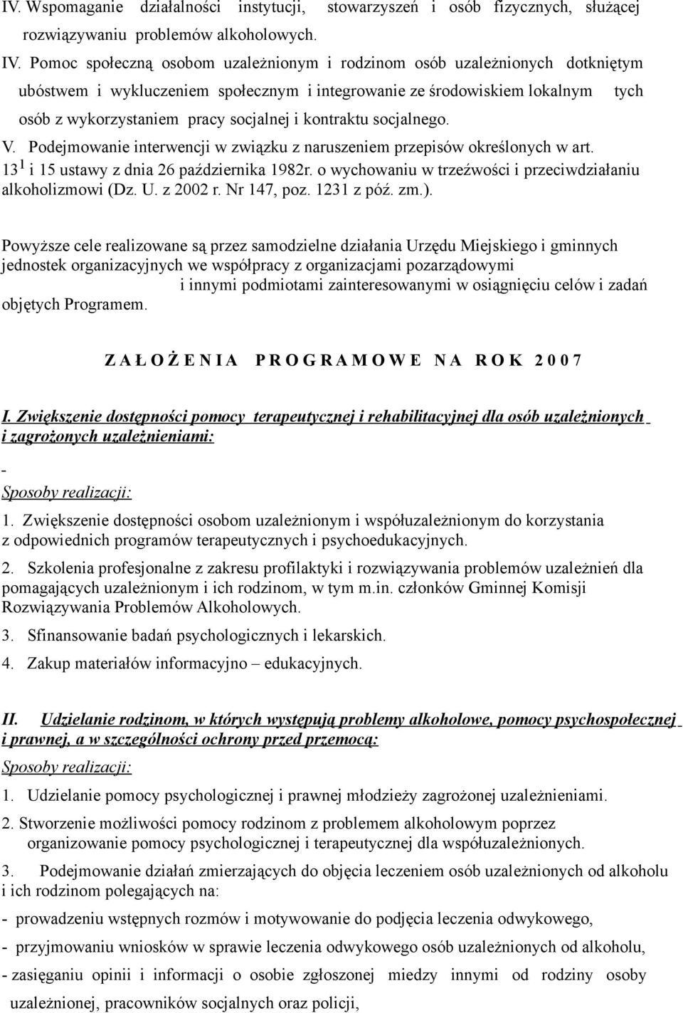 kontraktu socjalnego. V. Podejmowanie interwencji w związku z naruszeniem przepisów określonych w art. 13 1 i 15 ustawy z dnia 26 października 1982r.