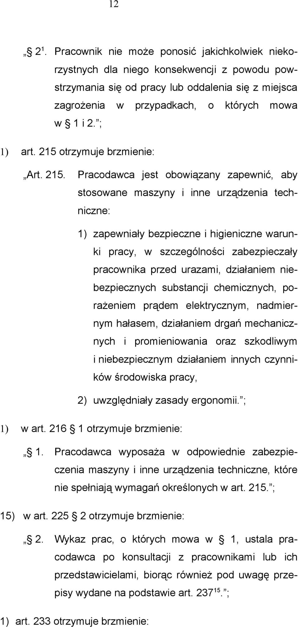 otrzymuje brzmienie: Art. 215.