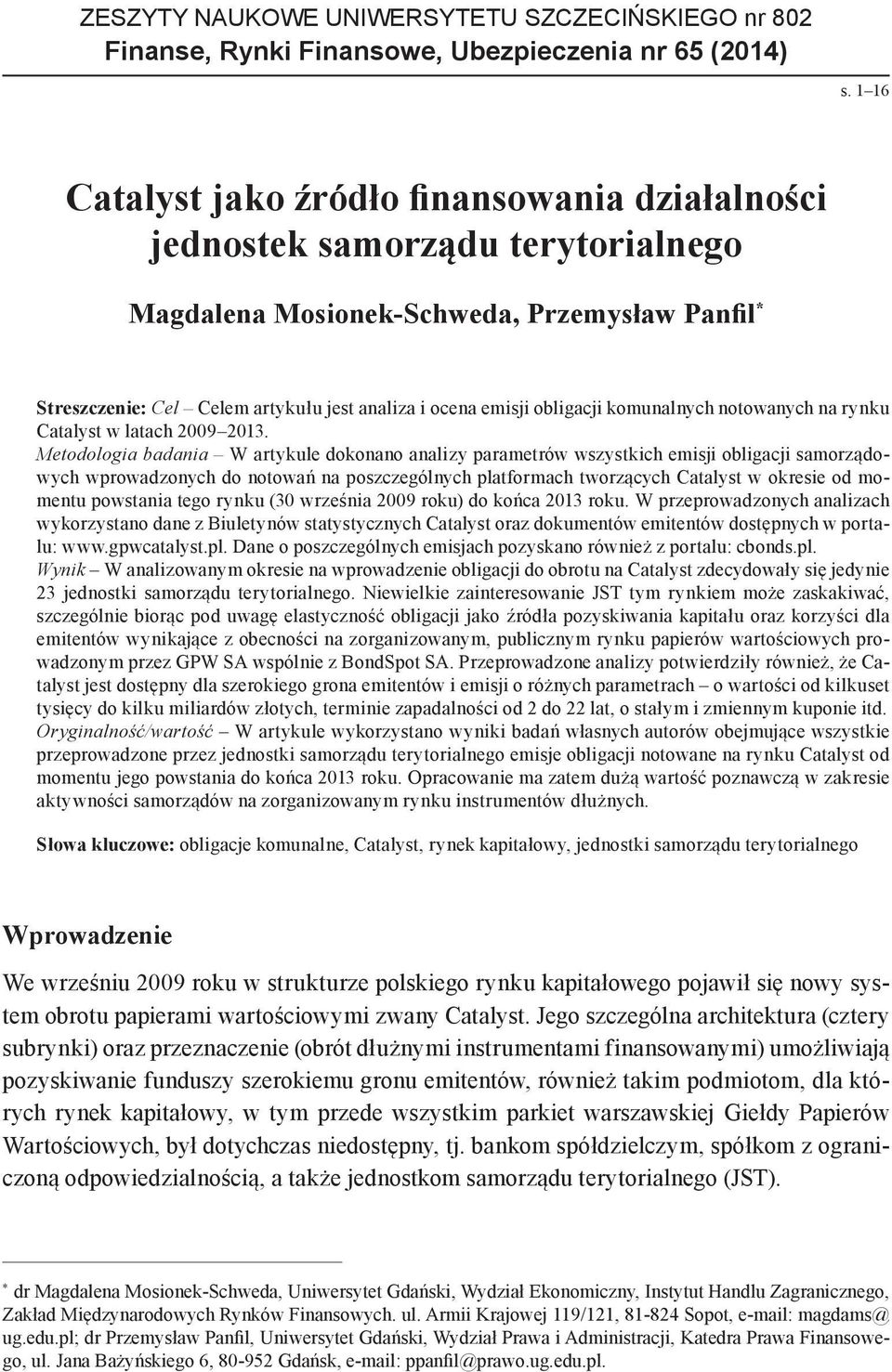 obligacji komunalnych notowanych na rynku Catalyst w latach 2009 2013.