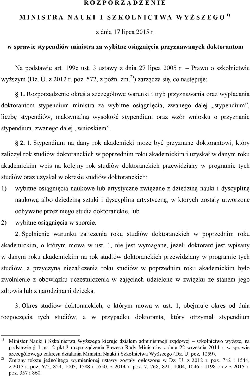 572, z późn. zm. 2) ) zarządza się, co następuje: 1.