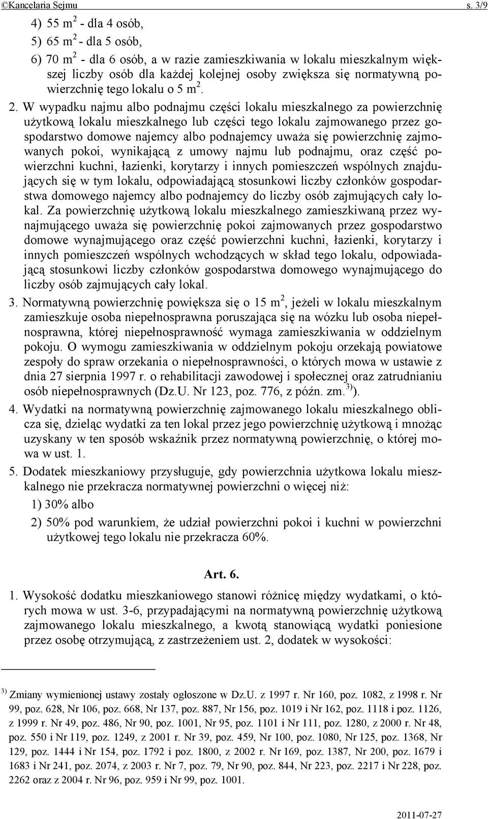 powierzchnię tego lokalu o 5 m 2.