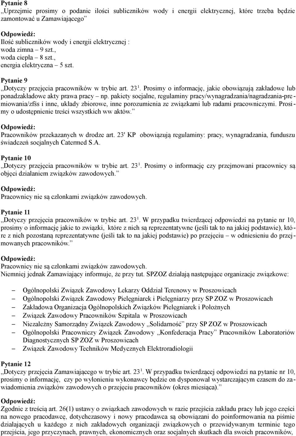 pakiety socjalne, regulaminy pracy/wynagradzania/nagradzania-premiowania/zfśs i inne, układy zbiorowe, inne porozumienia ze związkami lub radami pracowniczymi.