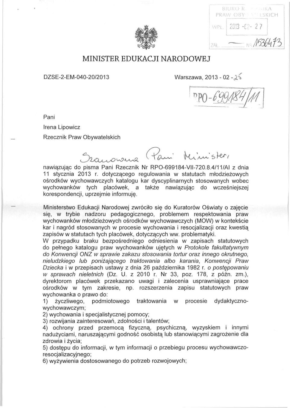 dotyczącego regulowania w statutach młodzieżowych ośrodków wychowawczych katalogu kar dyscyplinarnych stosowanych wobec wychowanków tych placówek, a także nawiązując do wcześniejszej korespondencji,