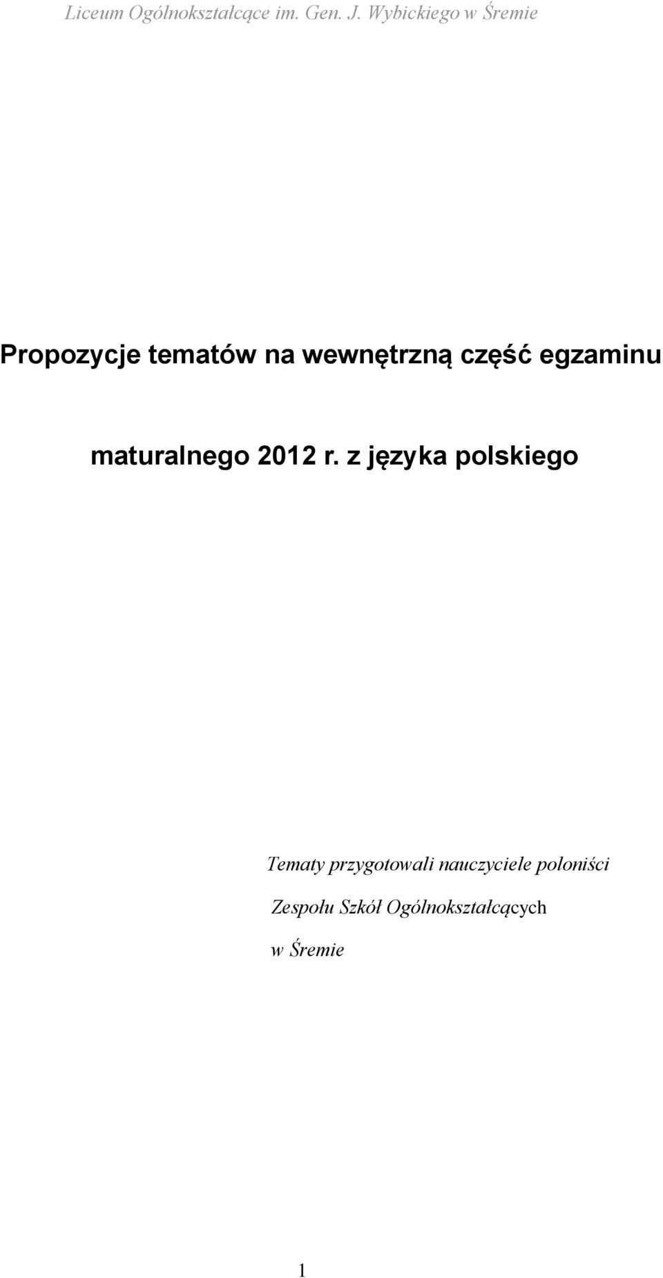 z języka polskiego Tematy przygotowali