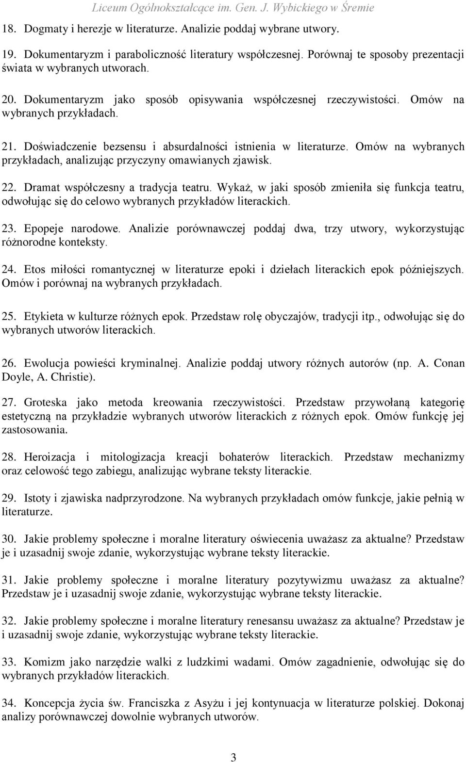 Omów na wybranych przykładach, analizując przyczyny omawianych zjawisk. 22. Dramat współczesny a tradycja teatru.