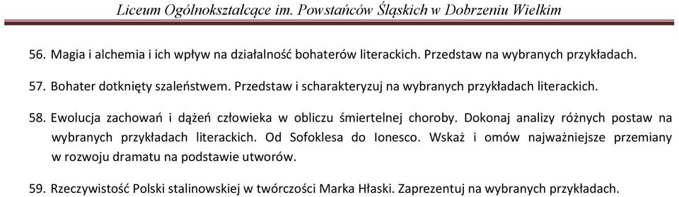 Ewolucja zachowań i dążeń człowieka w obliczu śmiertelnej choroby. Dokonaj analizy różnych postaw na wybranych przykładach literackich.