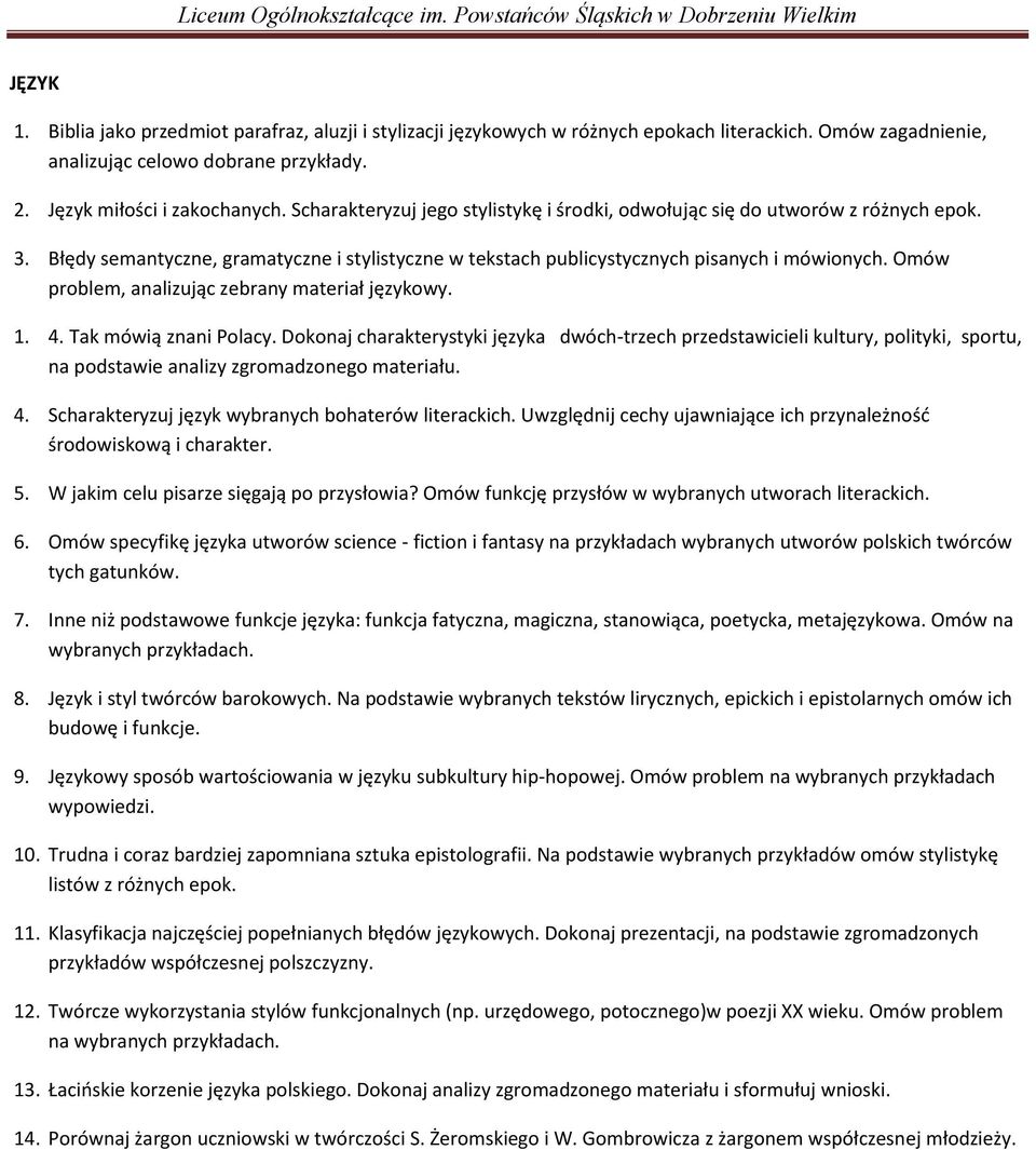 Omów problem, analizując zebrany materiał językowy. 1. 4. Tak mówią znani Polacy.