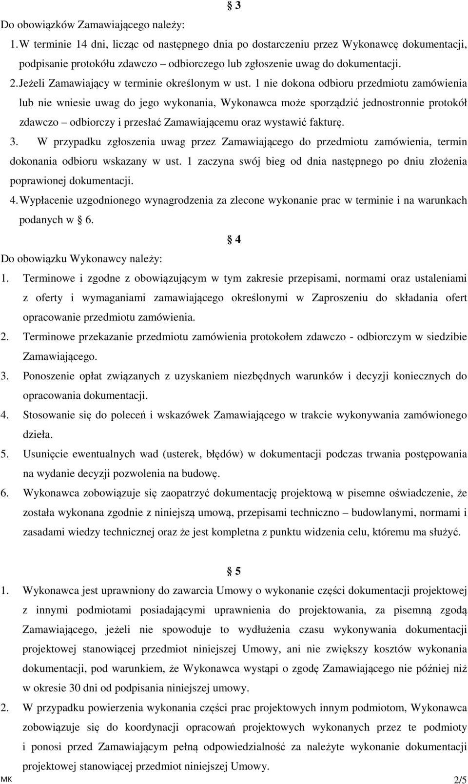 Jeżeli Zamawiający w terminie określonym w ust.