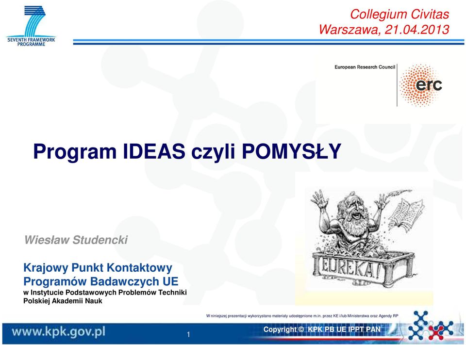 Programów Badawczych UE w Instytucie Podstawowych Problemów Techniki Polskiej