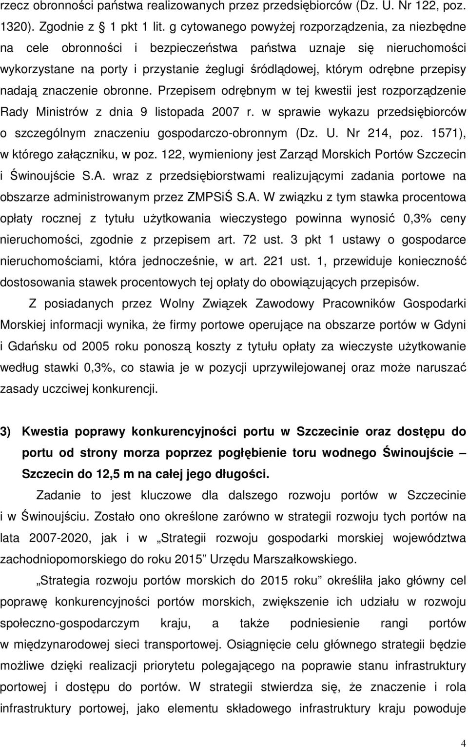 nadają znaczenie obronne. Przepisem odrębnym w tej kwestii jest rozporządzenie Rady Ministrów z dnia 9 listopada 2007 r.