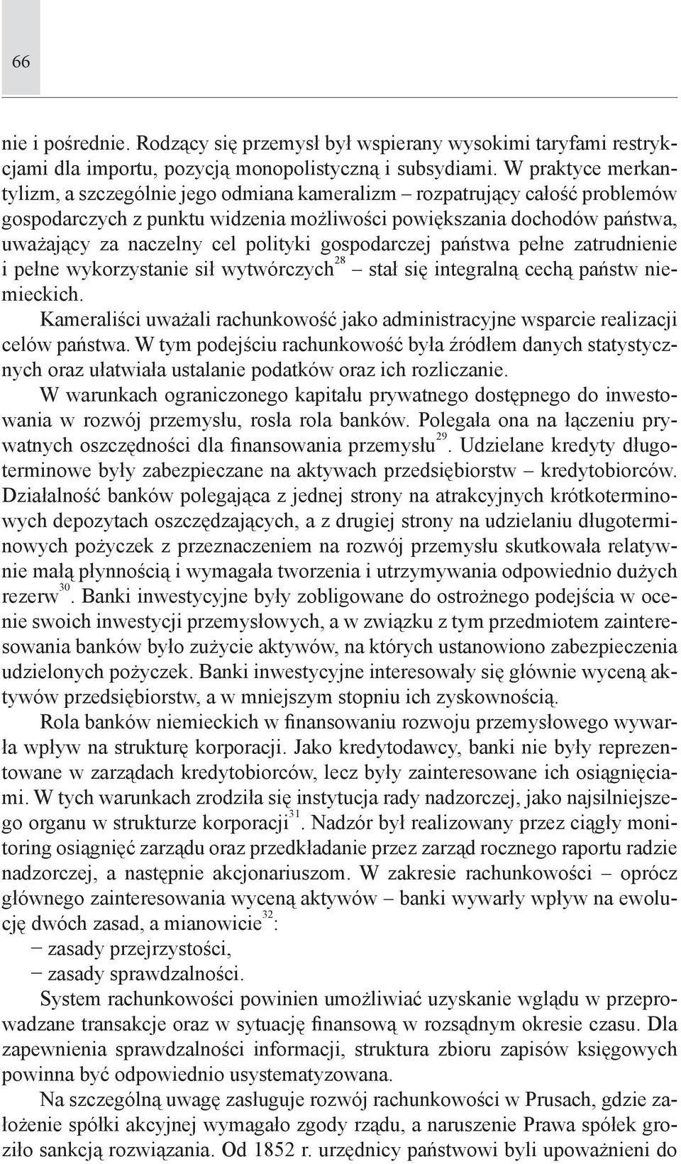 polityki gospodarczej państwa pełne zatrudnienie i pełne wykorzystanie sił wytwórczych 28 stał się integralną cechą państw niemieckich.