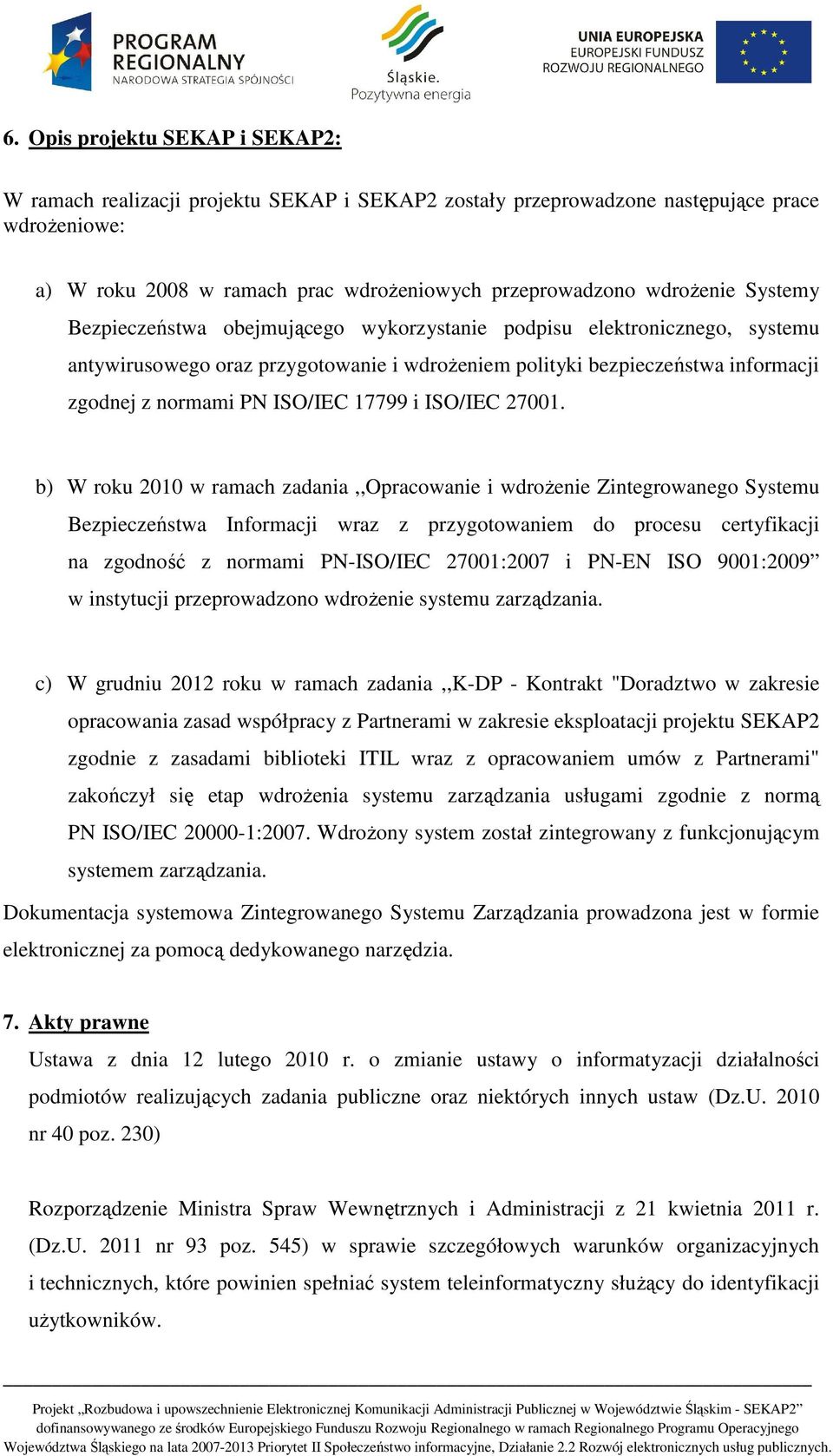 i ISO/IEC 27001.