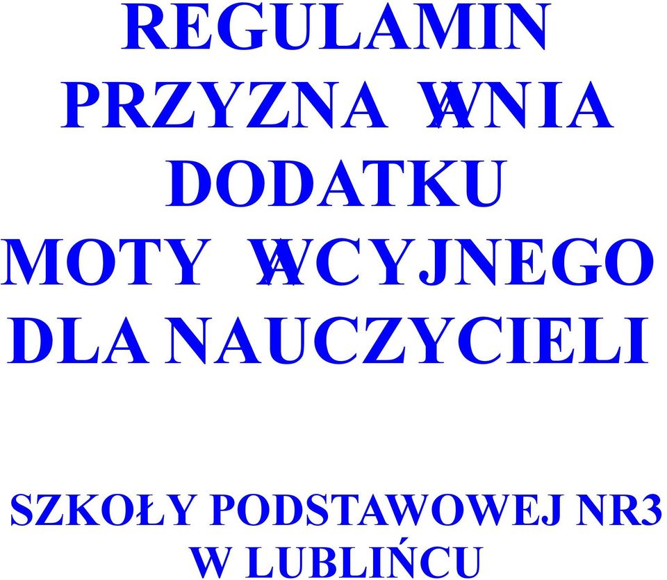 DLA NAUCZYCIELI SZKOŁY