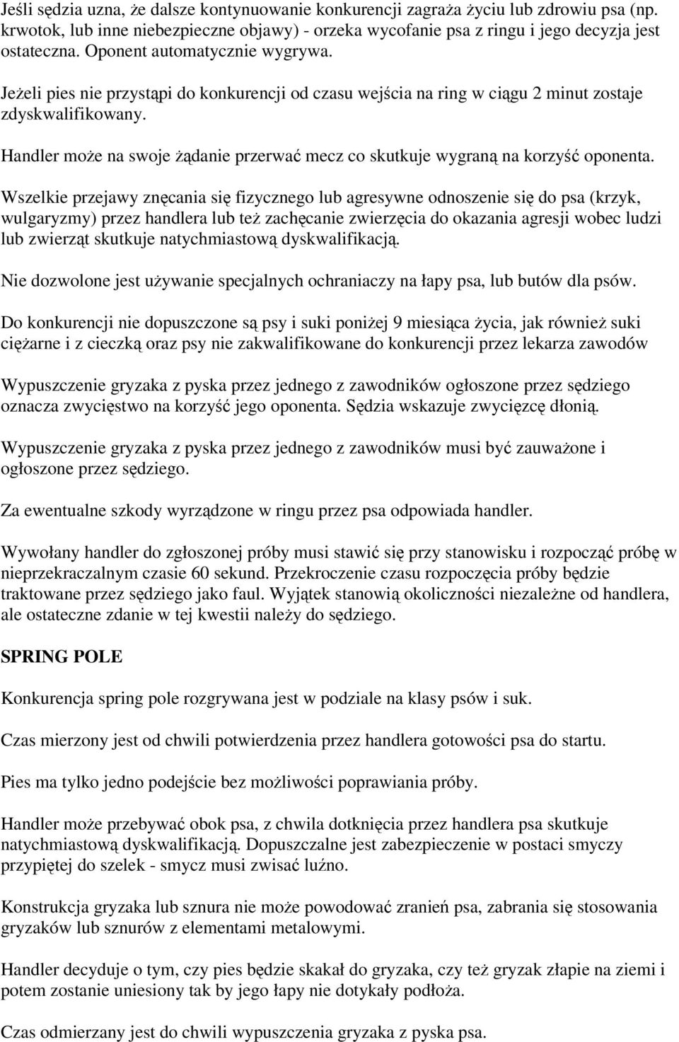 Handler moe na swoje danie przerwa mecz co skutkuje wygran na korzy oponenta.