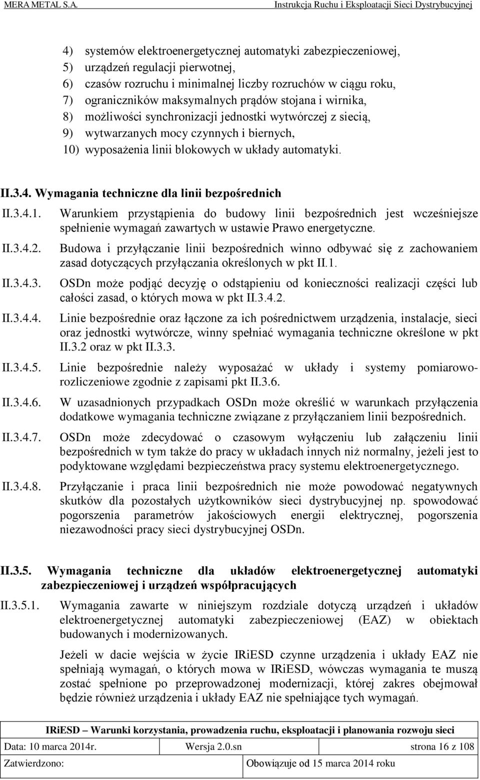 Wymagania techniczne dla linii bezpośrednich II.3.4.1. II.3.4.2. II.3.4.3. II.3.4.4. II.3.4.5. II.3.4.6. II.3.4.7. II.3.4.8.