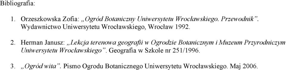 Herman Janusz: Lekcja terenowa geografii w Ogrodzie Botanicznym i Muzeum Przyrodniczym