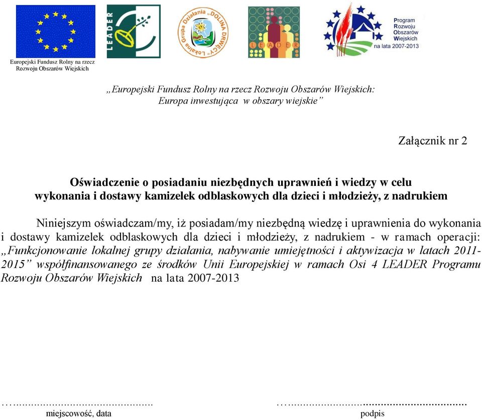 kamizelek odblaskowych dla dzieci i młodzieży, z nadrukiem - w ramach operacji: Funkcjonowanie lokalnej grupy działania, nabywanie umiejętności i