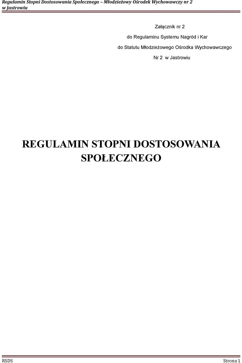 Ośrodka Wychowawczego Nr 2 REGULAMIN