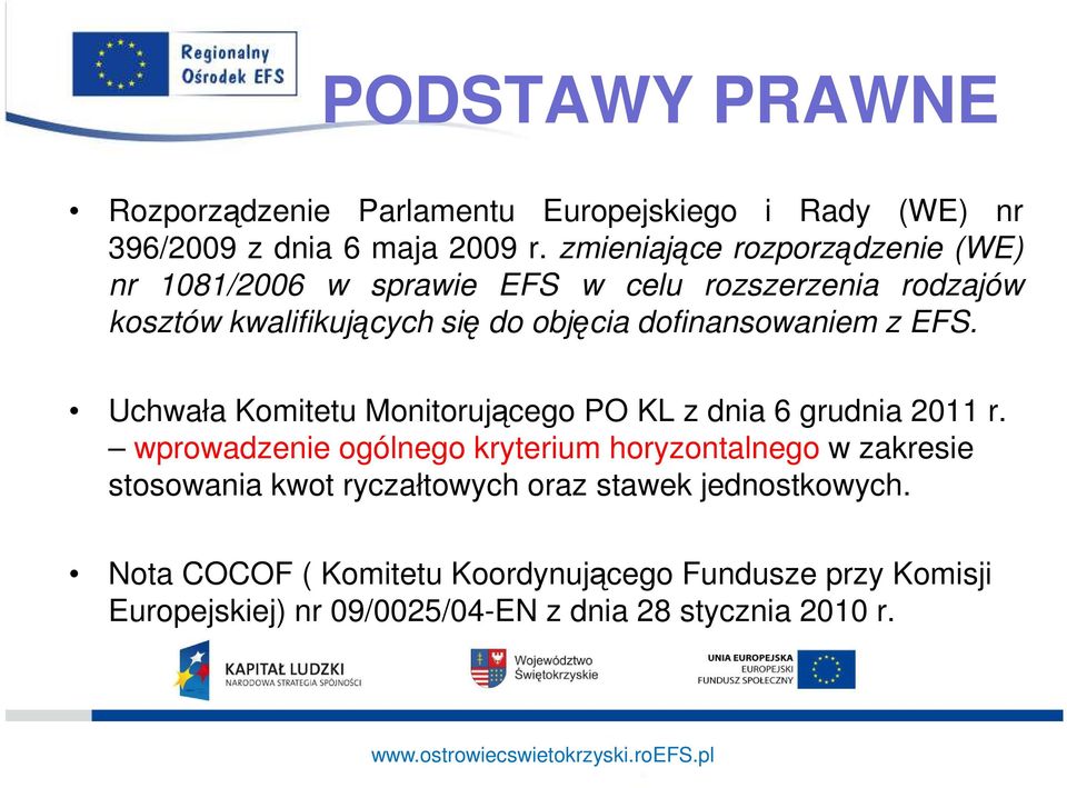 dofinansowaniem z EFS. Uchwała Komitetu Monitorującego PO KL z dnia 6 grudnia 2011 r.