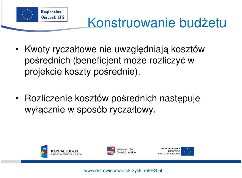 rozliczyć w projekcie koszty pośrednie).