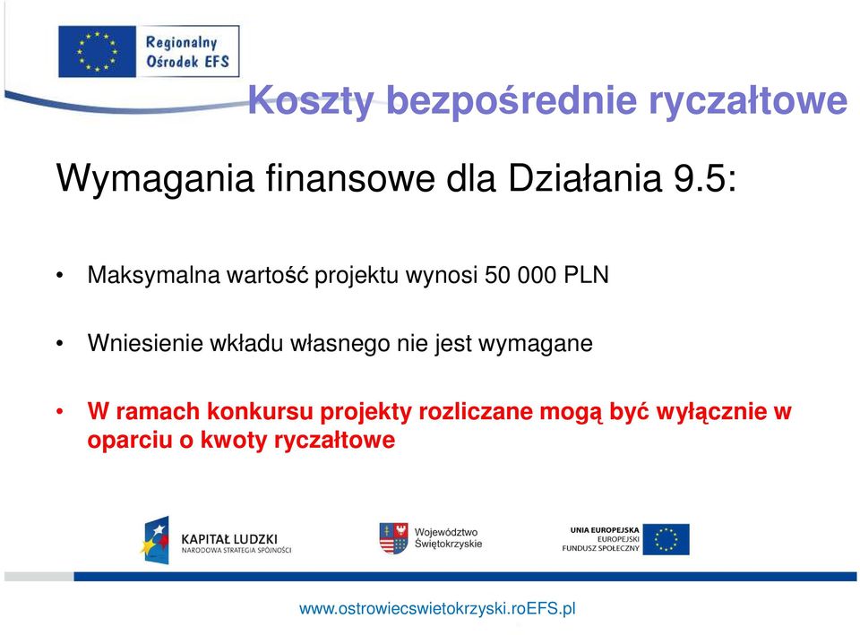 5: Maksymalna wartość projektu wynosi 50 000 PLN Wniesienie