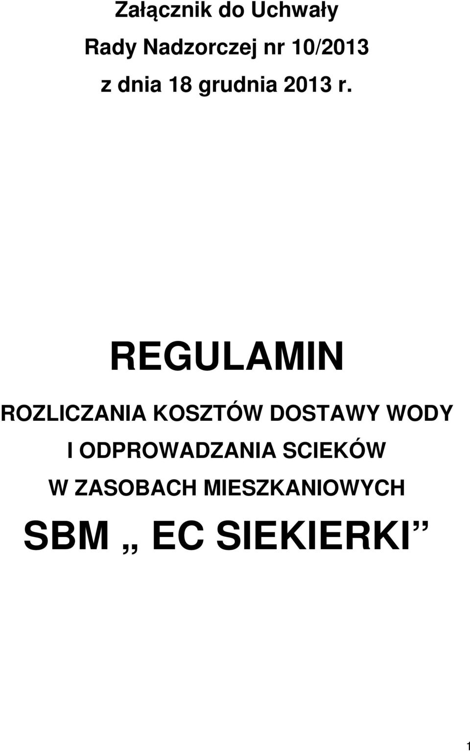 REGULAMIN ROZLICZANIA KOSZTÓW DOSTAWY WODY I