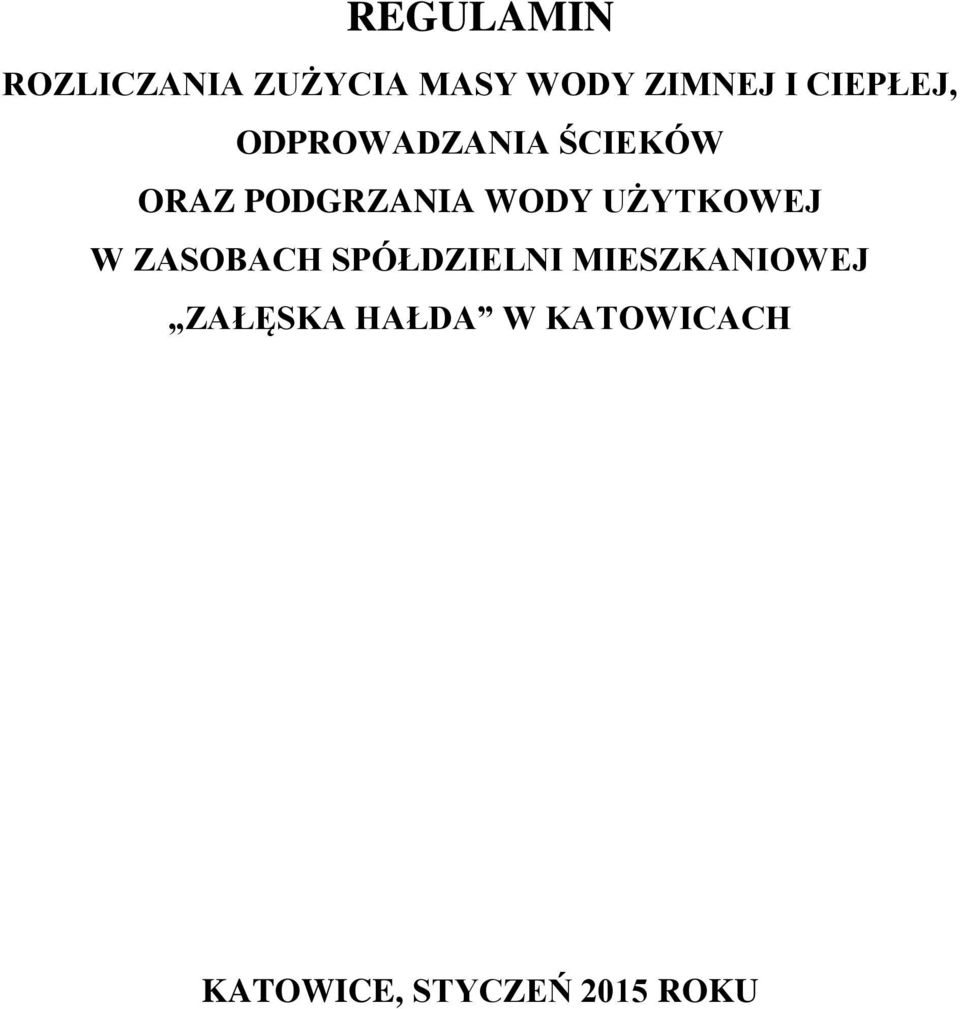 WODY UŻYTKOWEJ W ZASOBACH SPÓŁDZIELNI