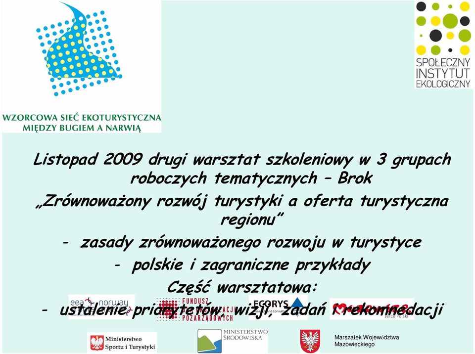 regionu - zasady zrównoważonego rozwoju w turystyce - polskie i