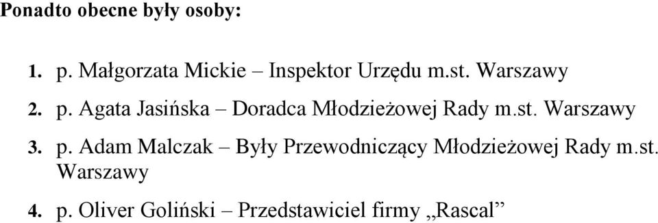 Agata Jasińska Doradca Młodzieżowej Rady m.st. Warszawy 3. p.