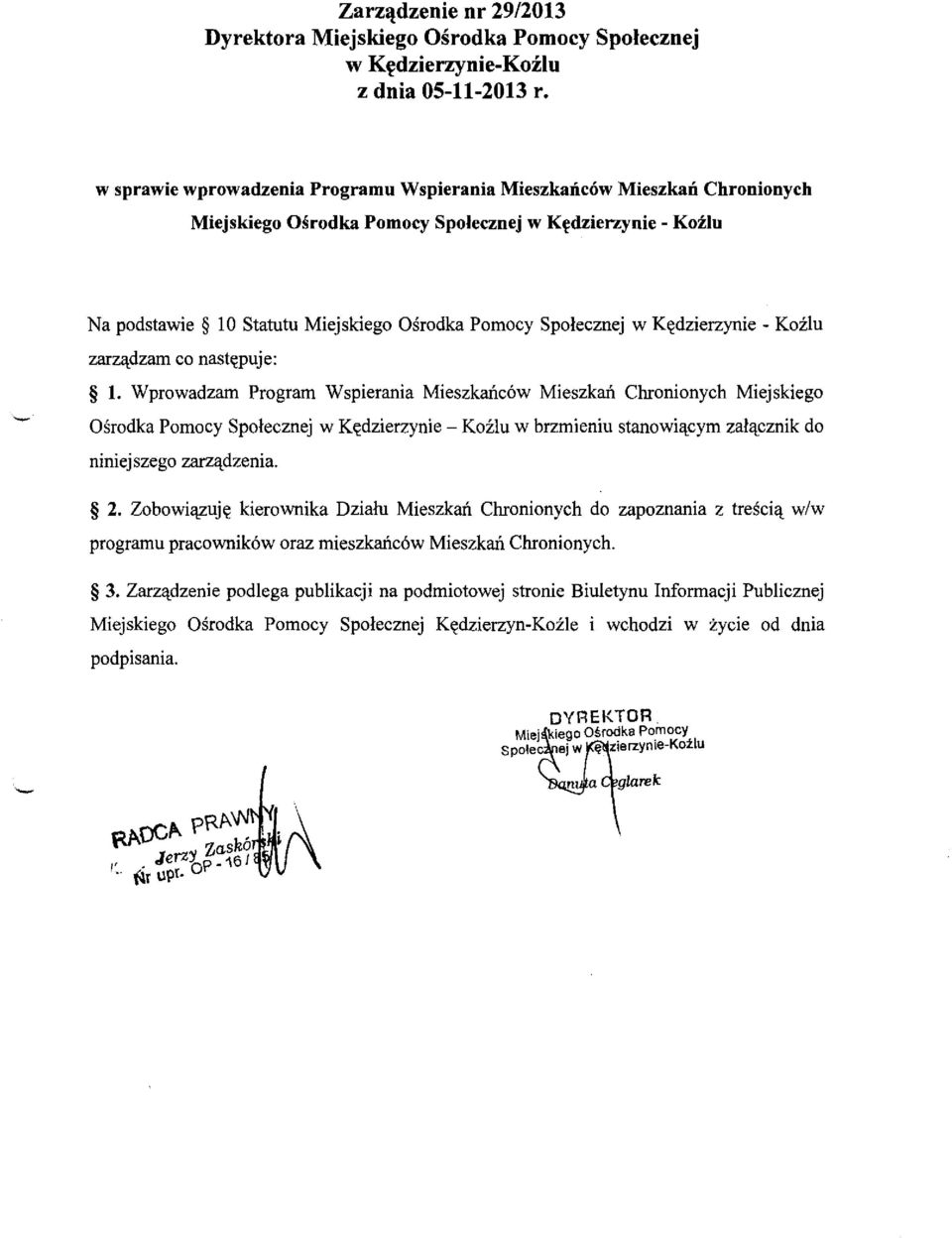 Spolecznej w K\)dzierzynie - Kozlu - zarz'ldzam co nast\)puje: 1. Wprowadzam Program Wspierania MieszkaiJ.c6w MieszkaiJ.